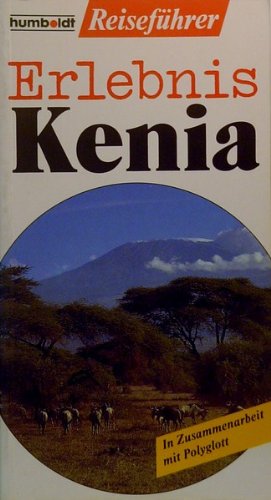 Erlebnis Kenia. ( Reiseführer). Travel Books