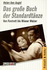 Das große Buch der Standardtänze. Von Foxtrott bis Wiener Walzer. Film, Art & Culture