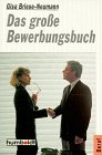 Das große Bewerbungsbuch. ( Beruf / Bewerbung). Business, Finance & Career