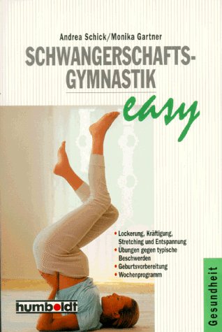 Schwangerschaftsgymnastik easy Health, Nutrition & Fitness