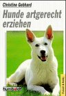 Hunde artgerecht erziehen Books