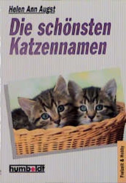 Die schönsten Katzennamen (Humboldt Taschenbücher) Natural Sciences
