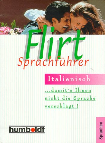 Flirt-Sprachführer Italienisch Books