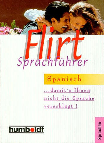 Flirt-Sprachführer Spanisch Books