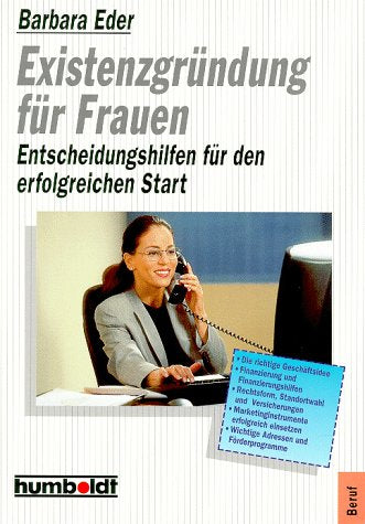 Existenzgründung für Frauen. Entscheidungshilfen für den erfolgreichen Start. Law
