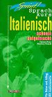 Humboldt Taschenbücher, Sprachkurs Italienisch schnell aufgefrischt, m. Cassette book