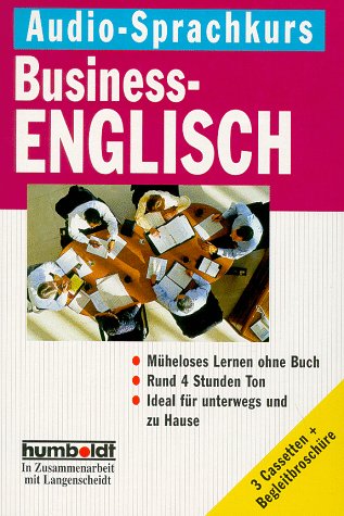 Humboldt Taschenbücher, Audio-Sprachkurs Business-Englisch, 3 Cassetten m. Begleitbuch Music
