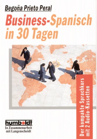 Humboldt Taschenbücher, Business-Spanisch in 30 Tagen, m. 2 Cassetten Foreign Languages ​​& Dictionaries