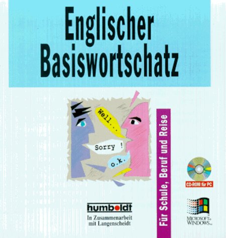 Englischer Basiswortschatz. CD- ROM für Windows. Für Schule, Beruf und Reise. Foreign Languages ​​& Dictionaries