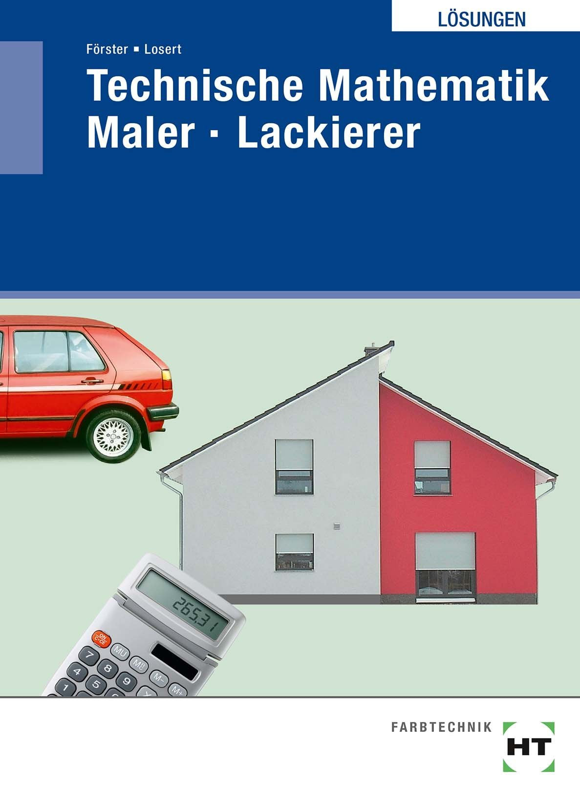 Lösungen Technische Mathematik Maler - Lackierer Business & Technology