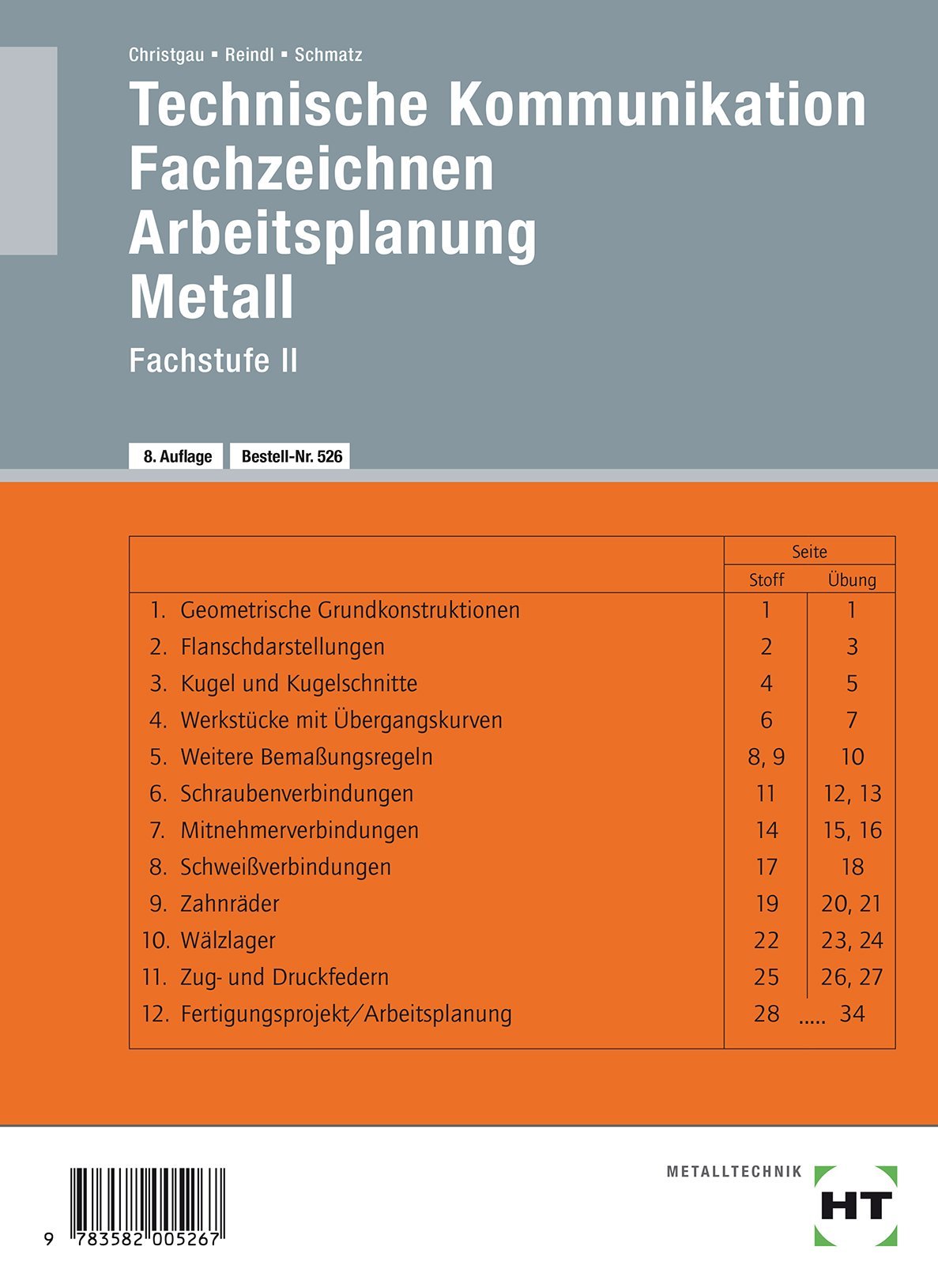 Technische Kommunikation, Fachzeichnen, Arbeitsplanung Metall, Fachstufe: Fachzeichnen - Arbeitsplanung - Metall Fachstufe II Media & Communication