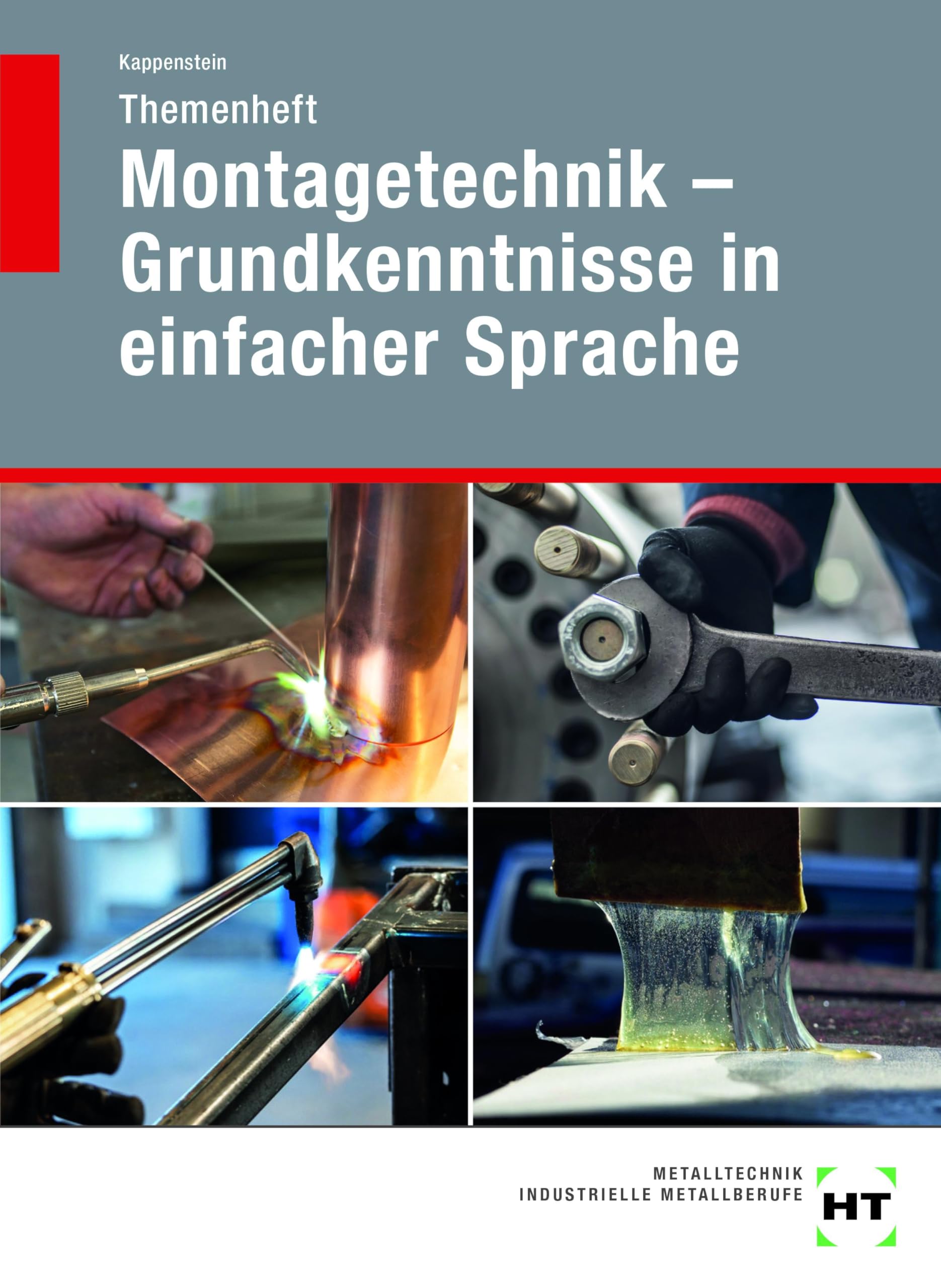 Themenheft Montagetechnik - Grundkenntnisse in einfacher Sprache Business, Finance & Career