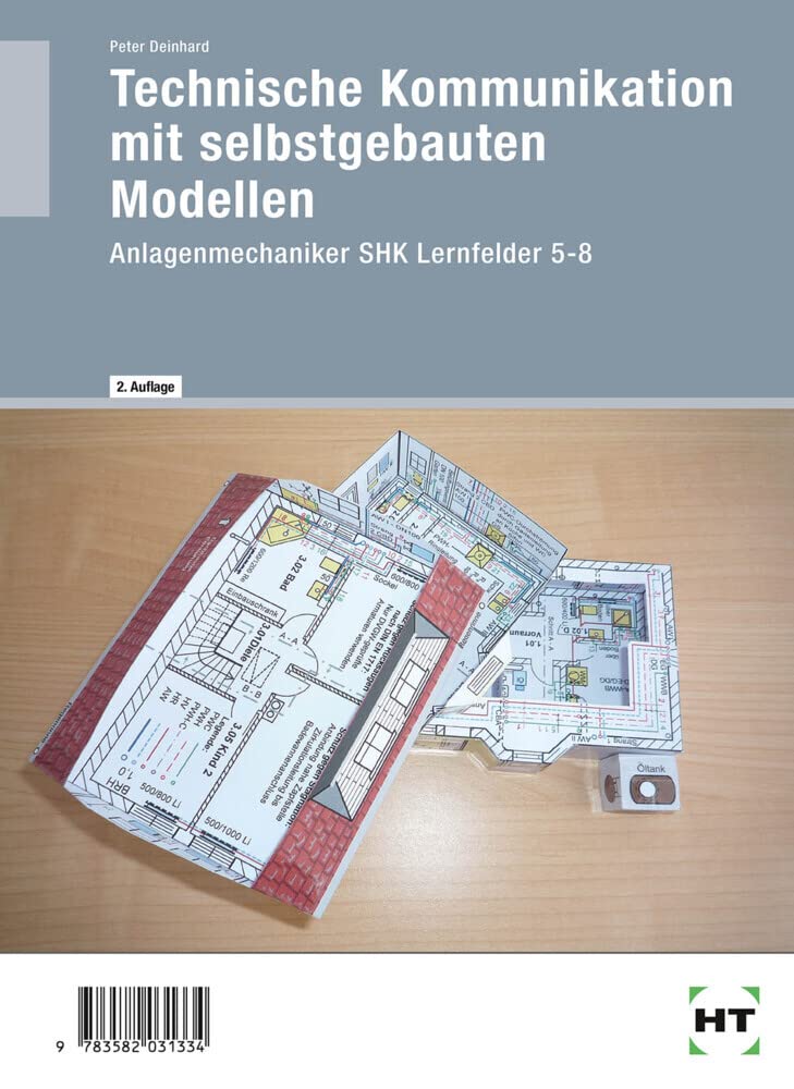 Technische Kommunikation mit selbstgebauten Modellen Anlagenmechaniker SHK Lernfelder 5-8 book