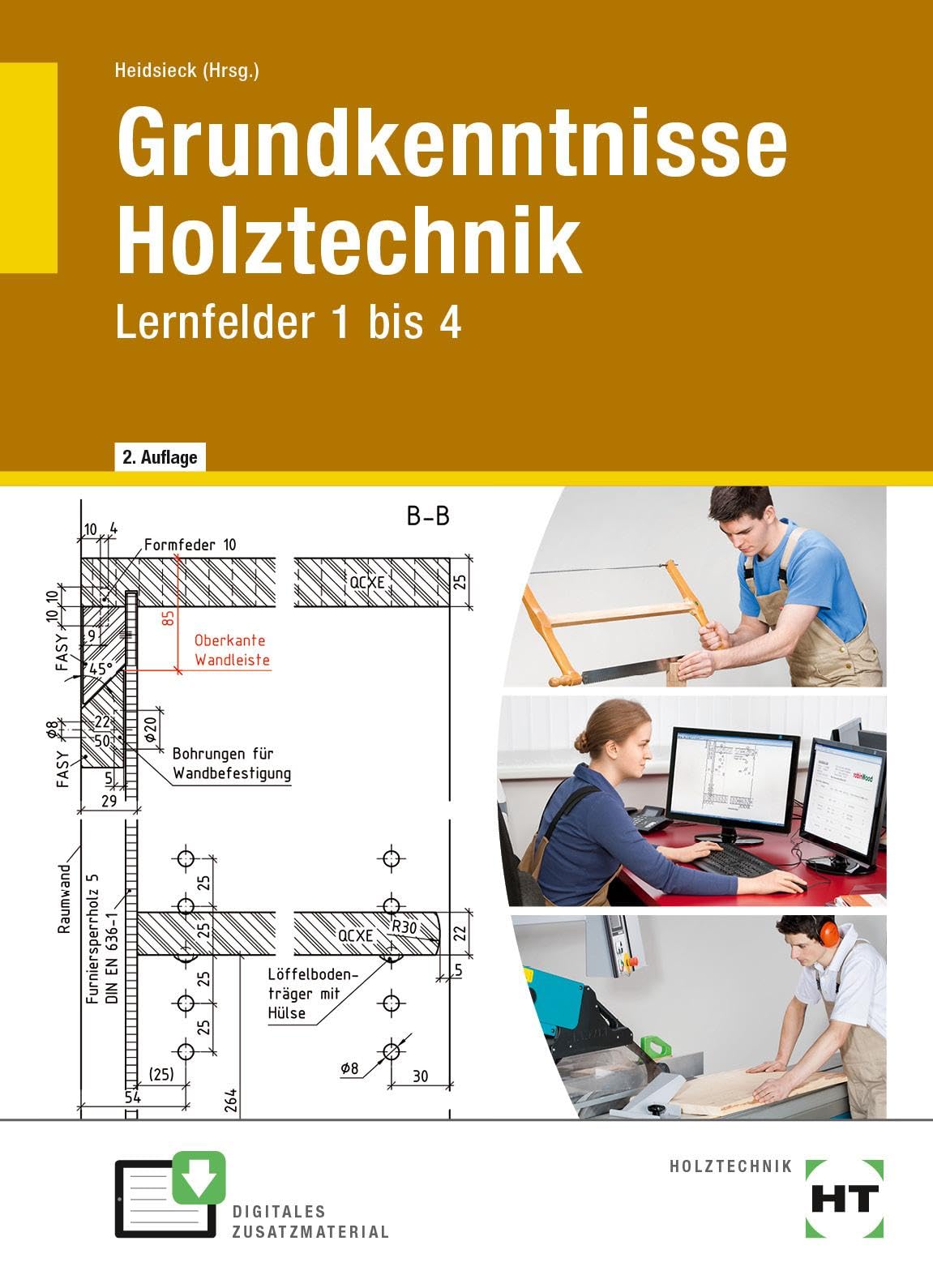 Grundkenntnisse Holztechnik Professional & Reference Books