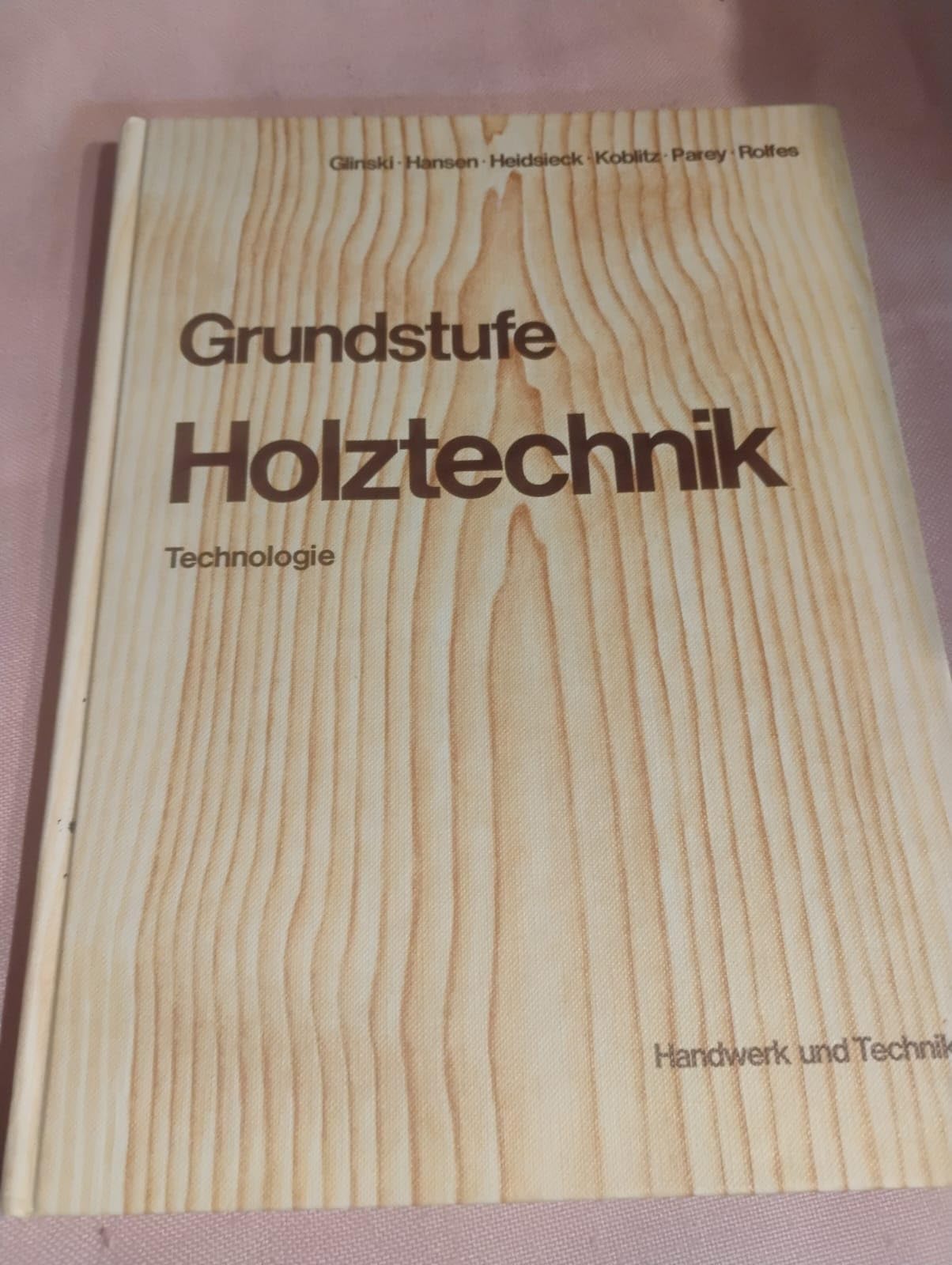 Grundstufe Holztechnik: Technologie Study Guides Books