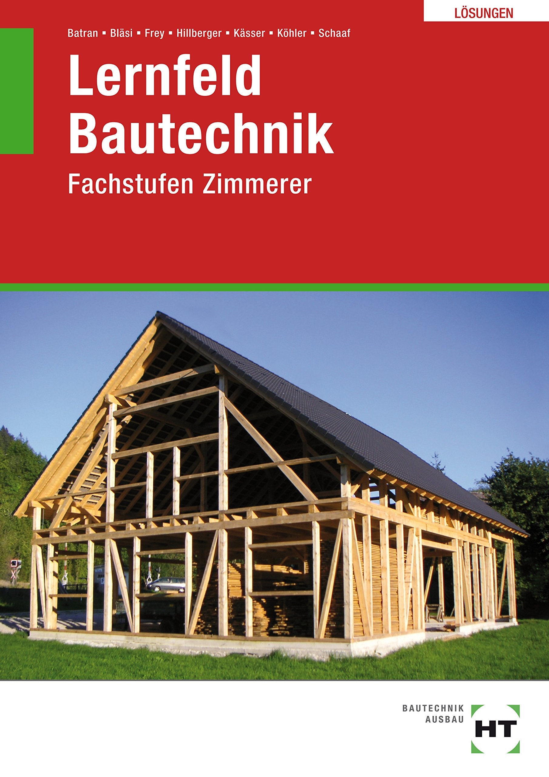 Lösungen Lernfeld Bautechnik Zimmerer: Fachstufen Study Guides