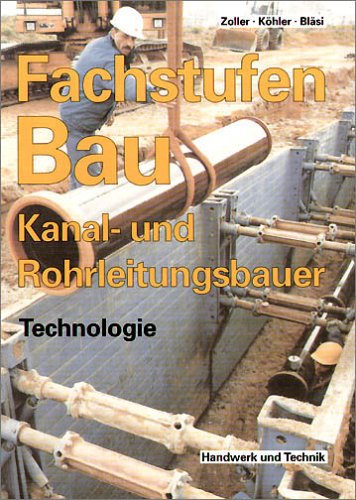 Fachstufen Bau, Kanal- und Rohrleitungsbauer, Technologie Study Guides