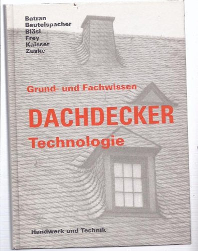 Grundwissen und Fachwissen Dachdecker, Technologie Study Guides