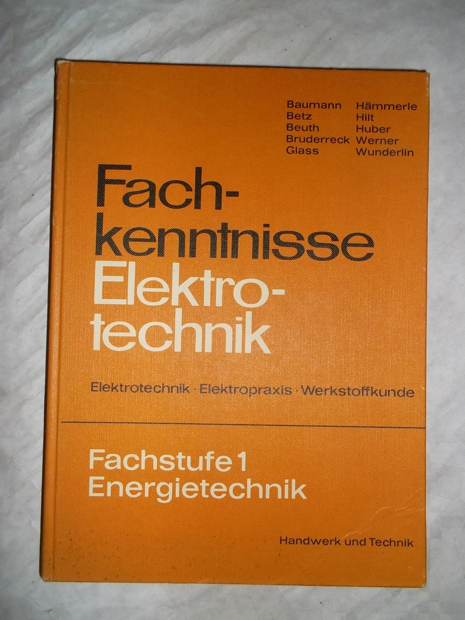 Fachkenntnisse Elektrotechnik. Fachstufe I Energietechnik Business & Technology