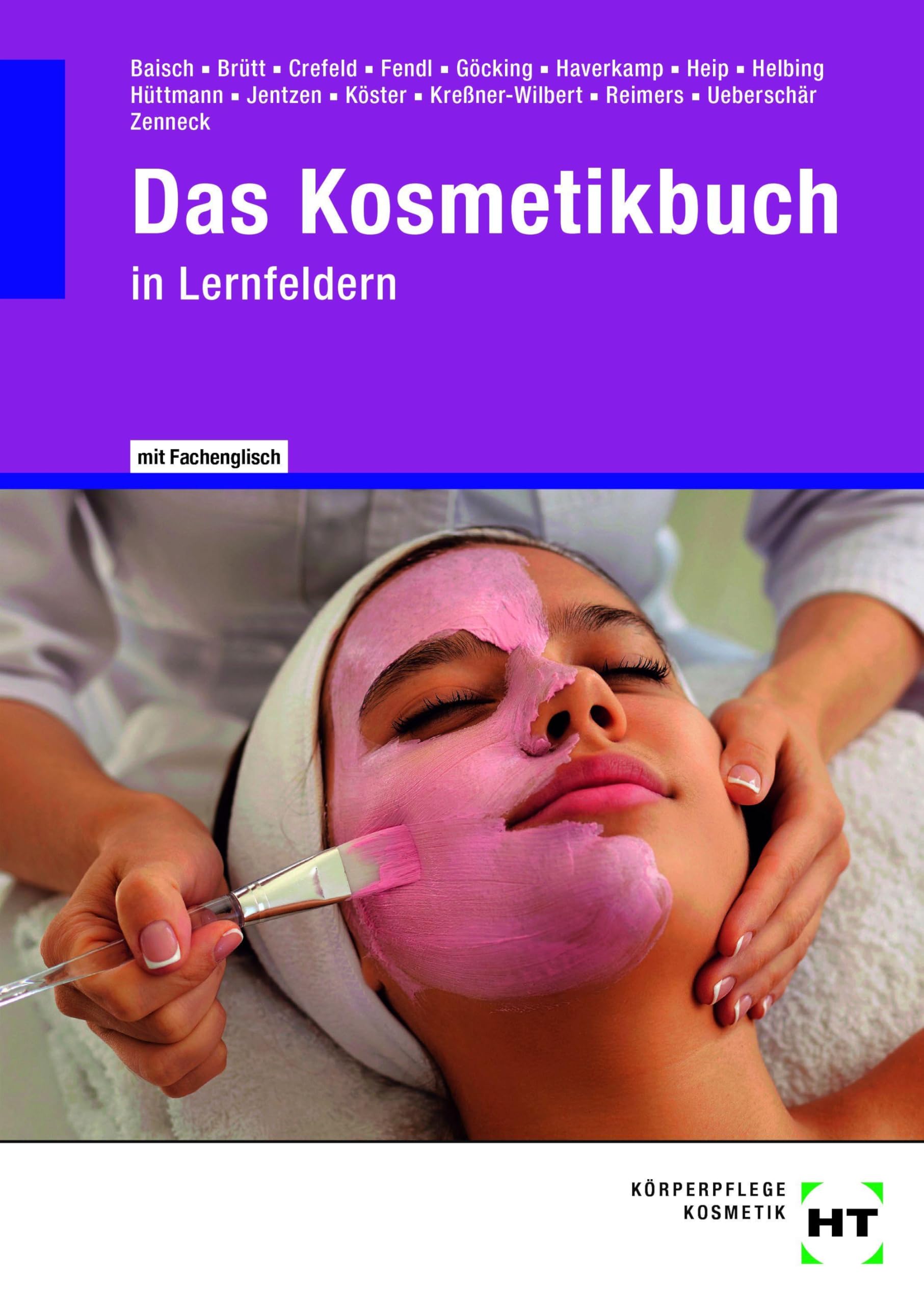 Das Kosmetikbuch. In Lernfeldern (Gesamtband) Study Guides