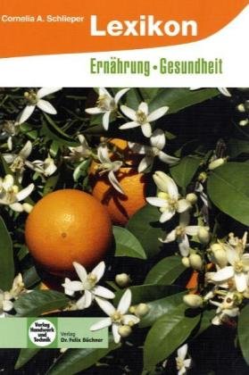 Lexikon Ernährung - Gesundheit: Lebensmittelzusatzstoffe Business, Finance & Career