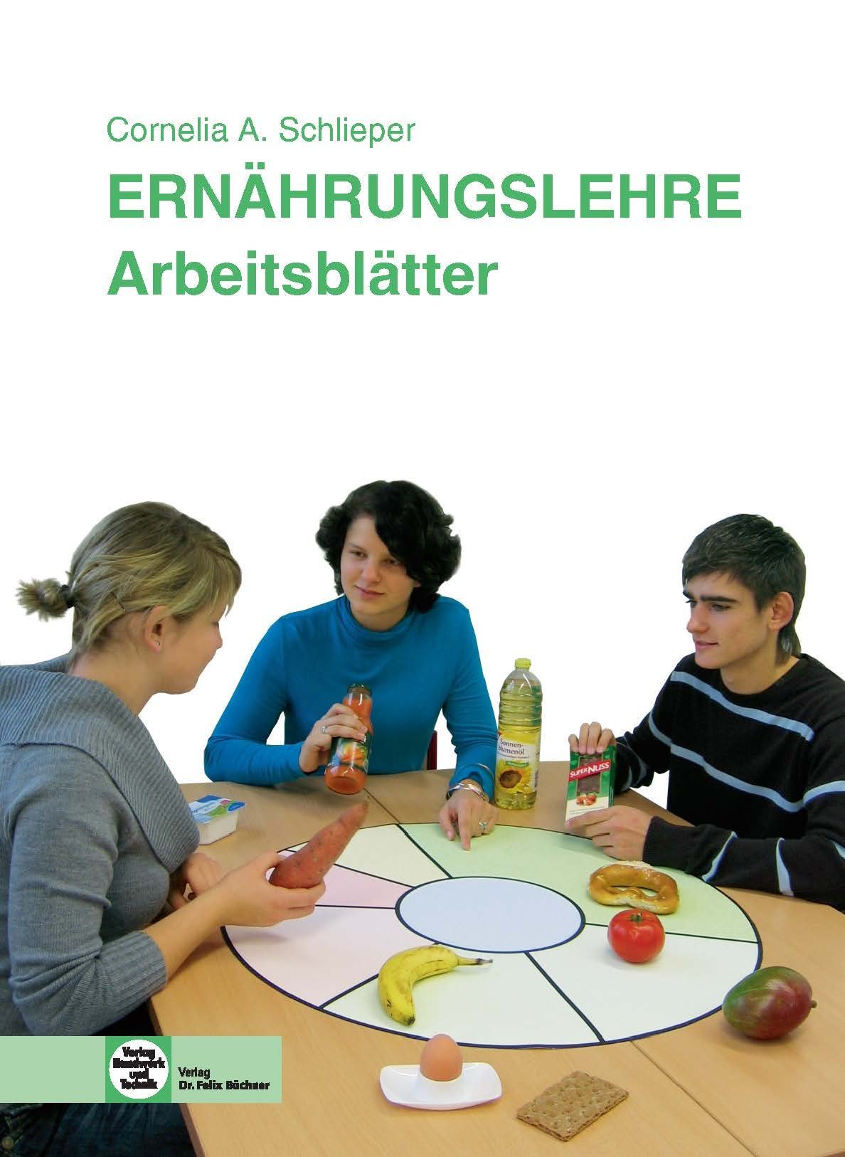 Ernährungslehre. Arbeitsblätter/Schülerheft Health, Nutrition & Fitness