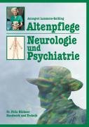 Altenpflege - Neurologie und Psychiatrie: Lehrbuch der Gerontoneurologie und -psychiatrie Medicine