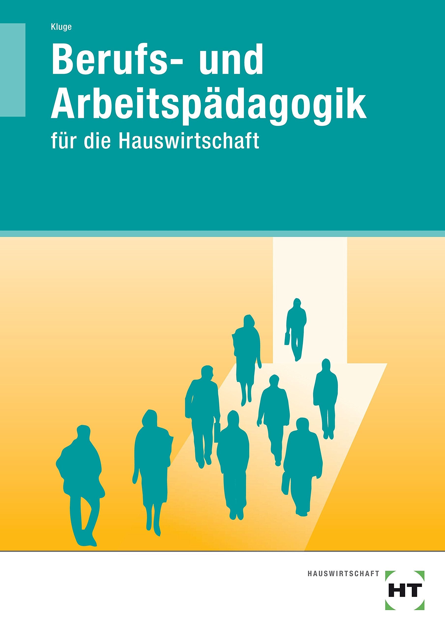 Berufs- und Arbeitspädagogik für die Hauswirtschaft Study Guides