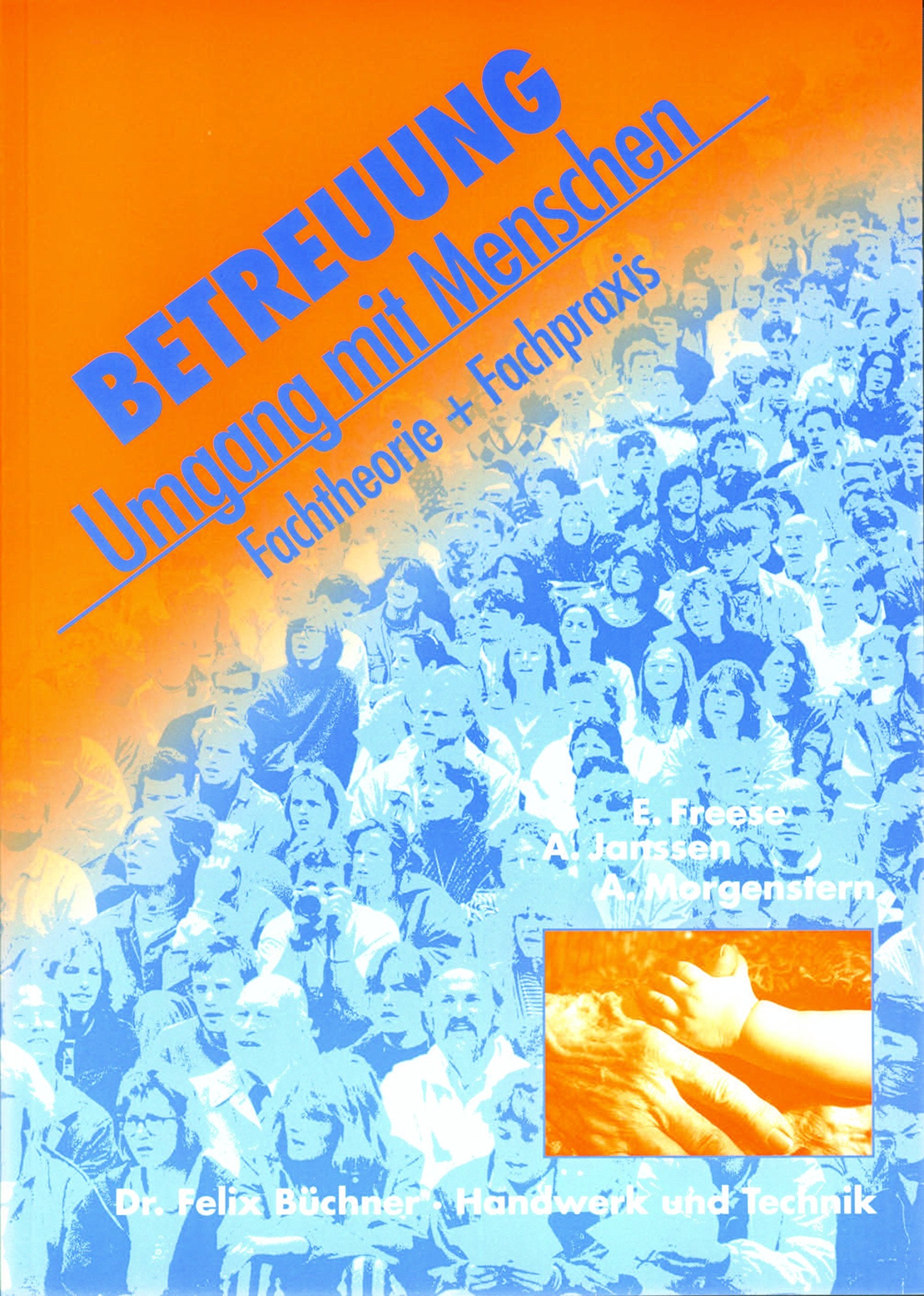 Betreuung -- Umgang mit Menschen: Fachtheorie und Fachpraxis Study Guides