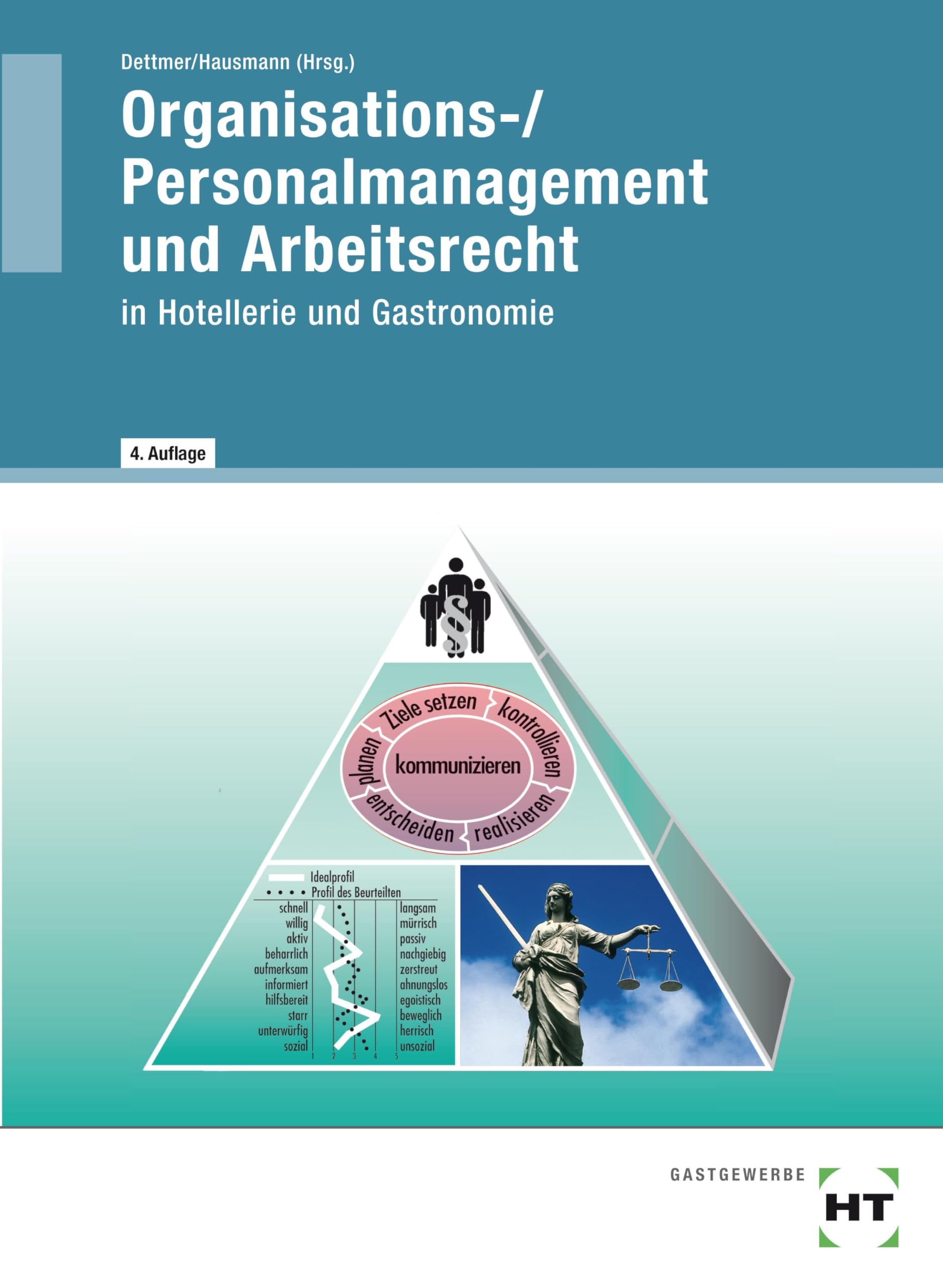 Organisations- / Personalmanagement und Arbeitsrecht in Hotellerie und Gastronomie: Lehrbuch Business, Finance & Career
