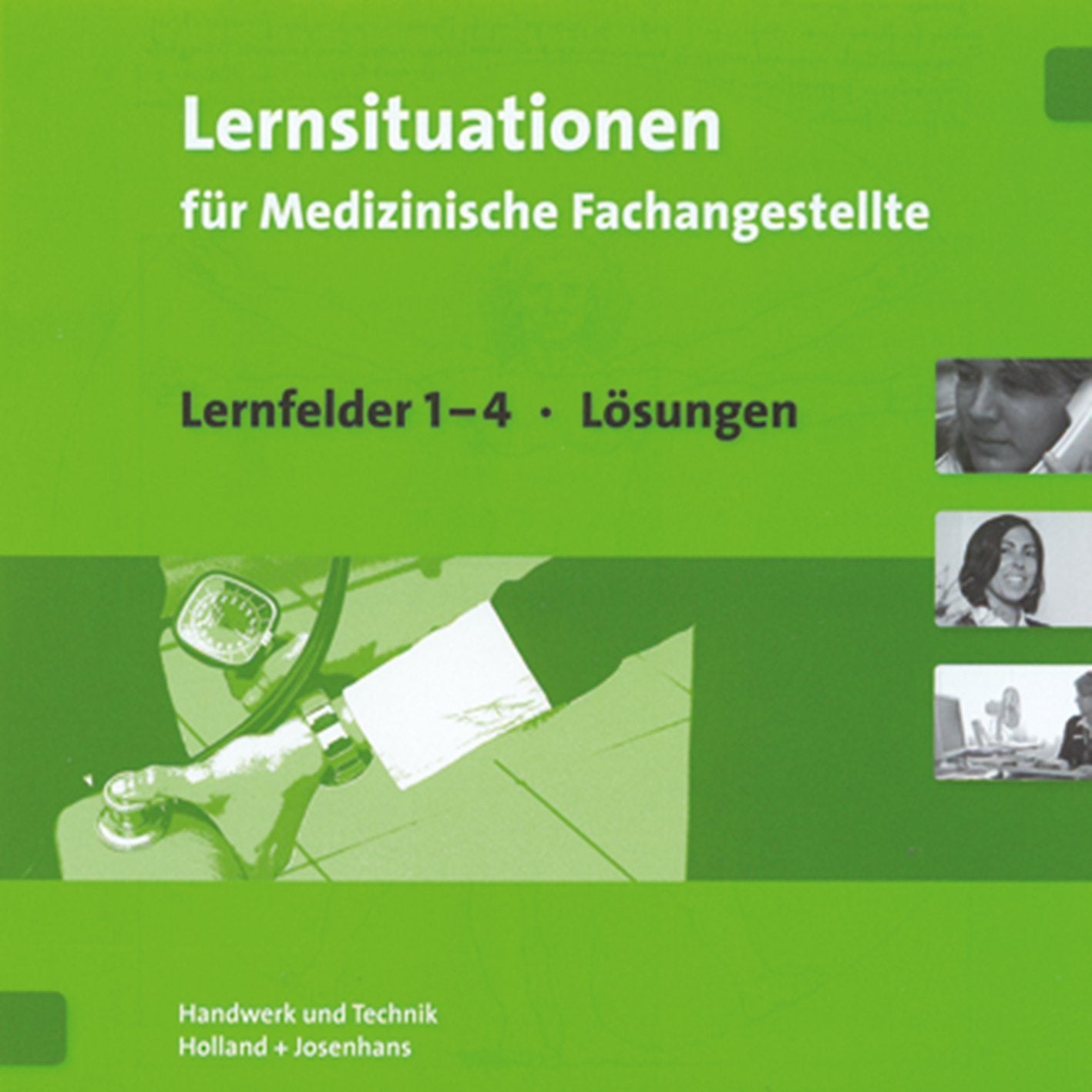 CD-ROM - Lernsituation für Medizinische Fachangestellte: Lernfelder 1-4 - Lösungen Study Guides
