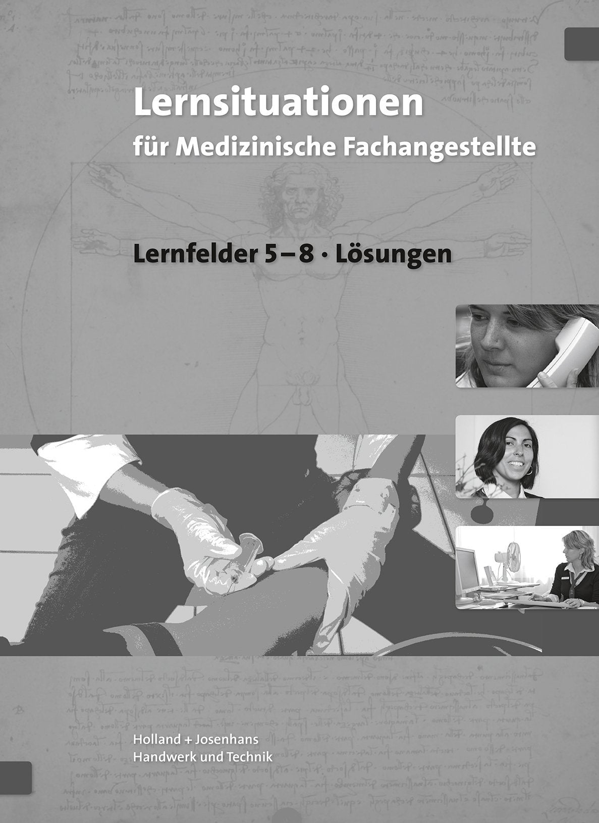 Arbeitsheft mit eingetragenen Lösungen Lernsituationen für Medizinische Fachangestellte: Lernfelder 5--8 Professional & Reference Books