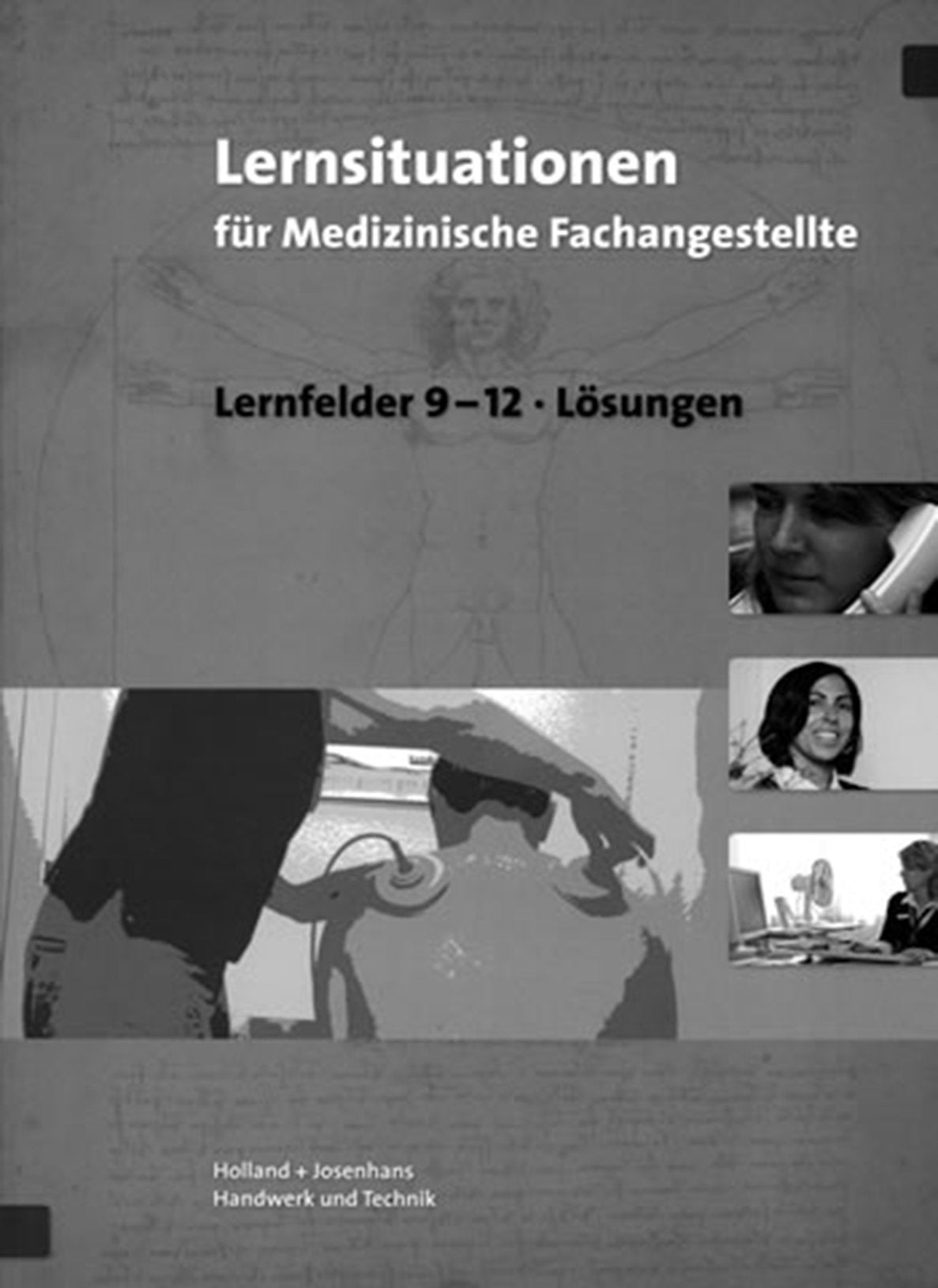 Arbeitsheft mit eingetragenen Lösungen Lernsituationen für Medizinische Fachangestellte: Lernfelder 9--12 Professional & Reference Books