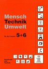 Mensch, Technik, Umwelt, Für die Klassen 5 und 6 Study Guides