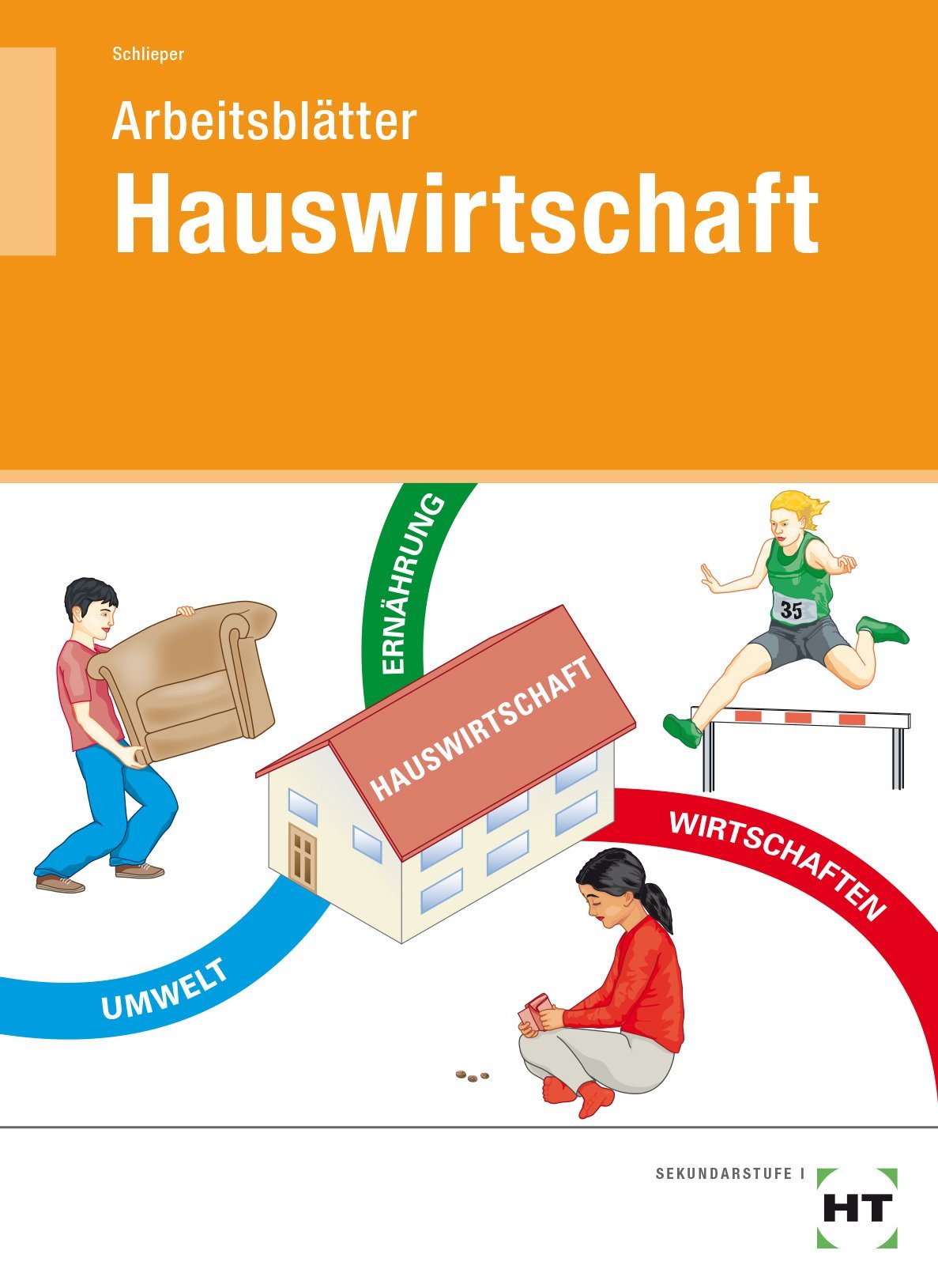 Arbeitsblätter Hauswirtschaft. Schülerausgabe Professional & Reference Books