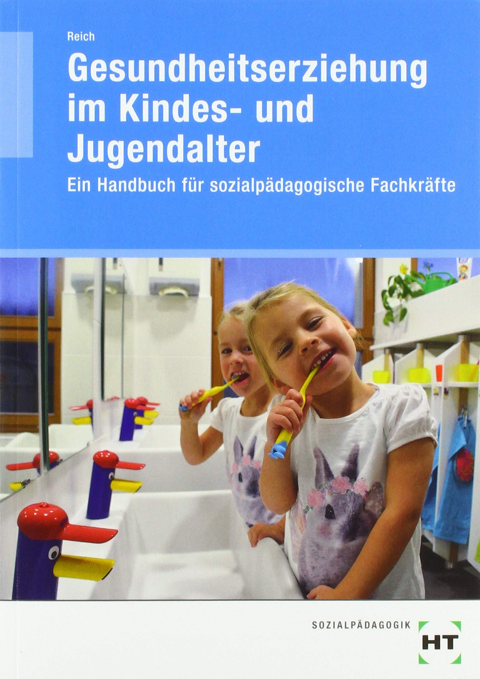 eBook inside: Buch und eBook Gesundheitserziehung im Kindes- und Jugendalter: Ein Handbuch für sozialpädagogische Fachkräfte Study Guides