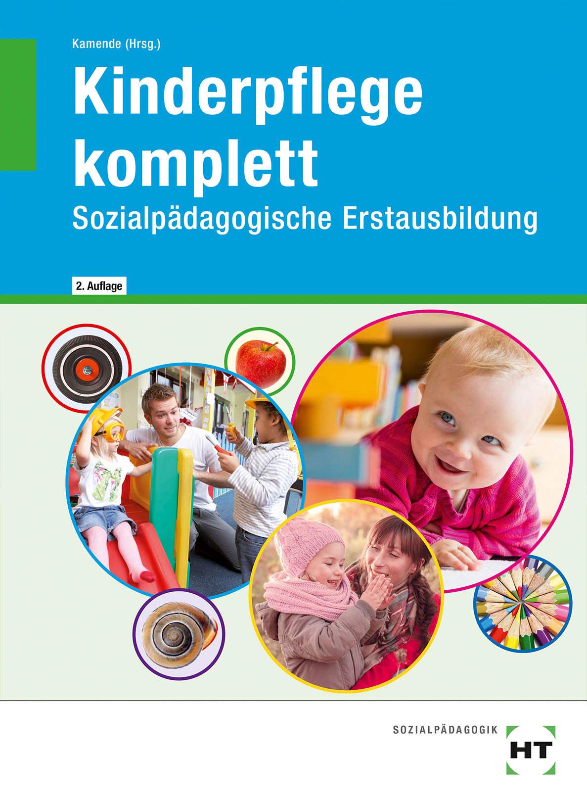 Kinderpflege komplett: Sozialpädagogische Erstausbildung Study Guides
