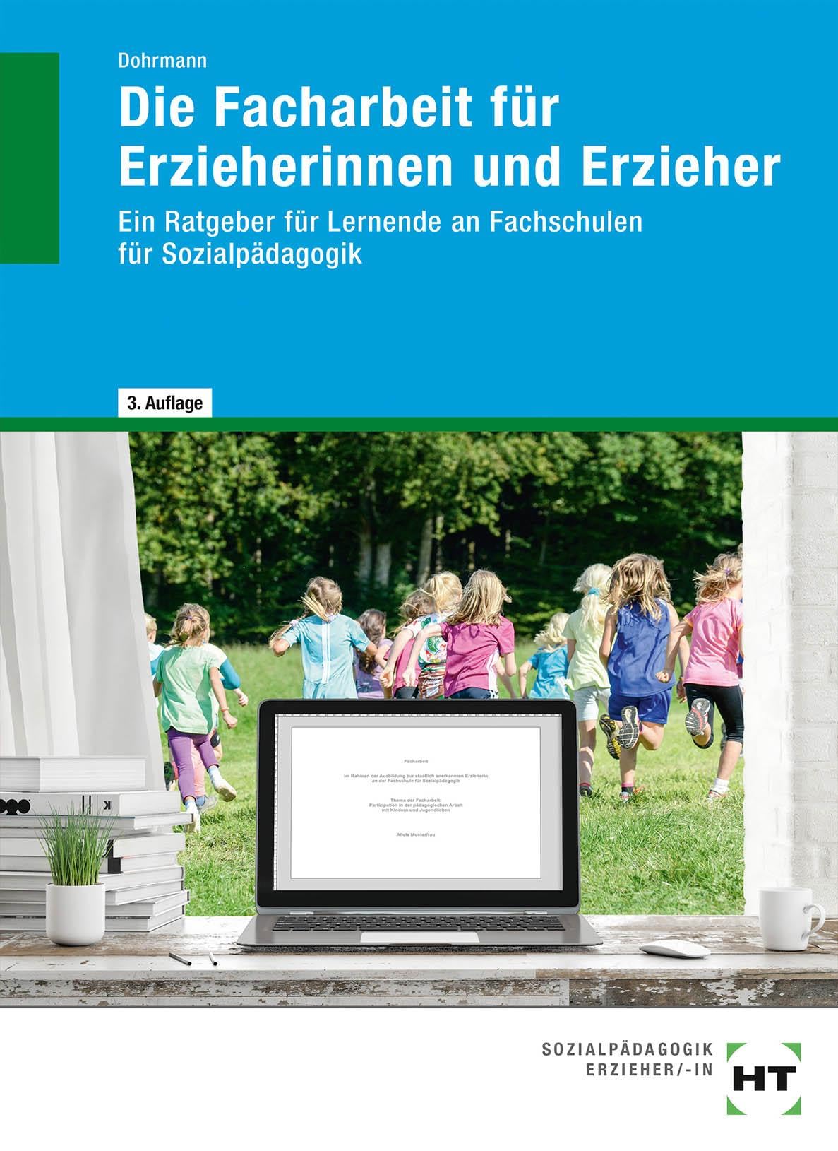 Die Facharbeit für Erzieherinnen und Erzieher Study Guides