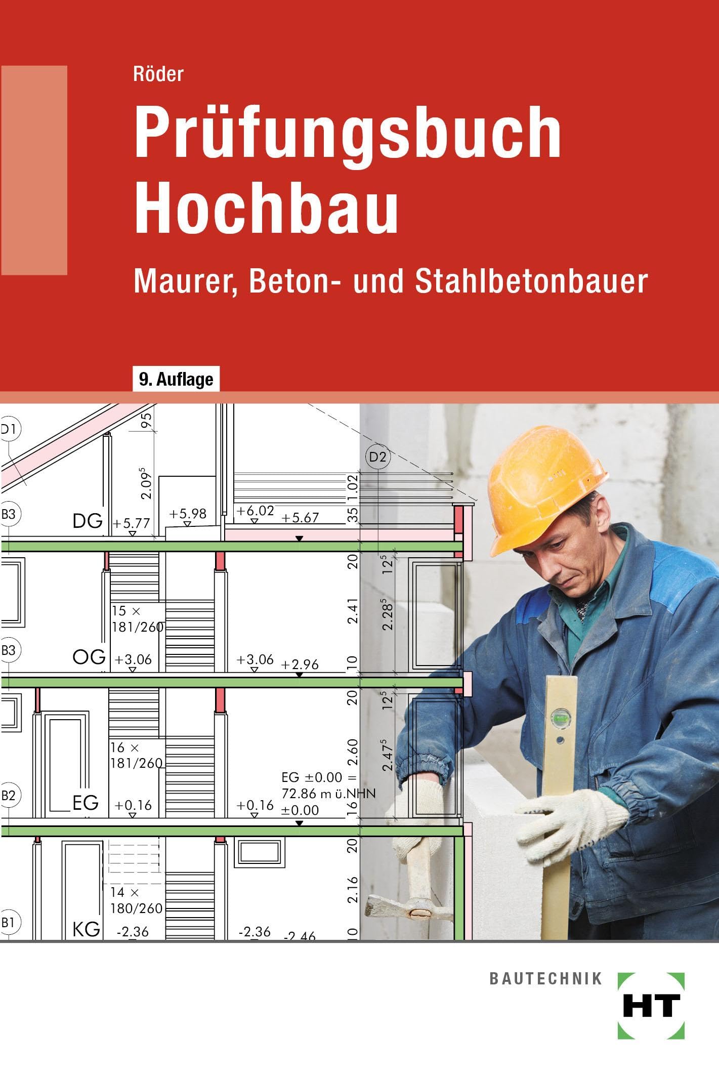 Prüfungsbuch Hochbau: Maurer, Beton- und Stahlbetonbauer Study Guides