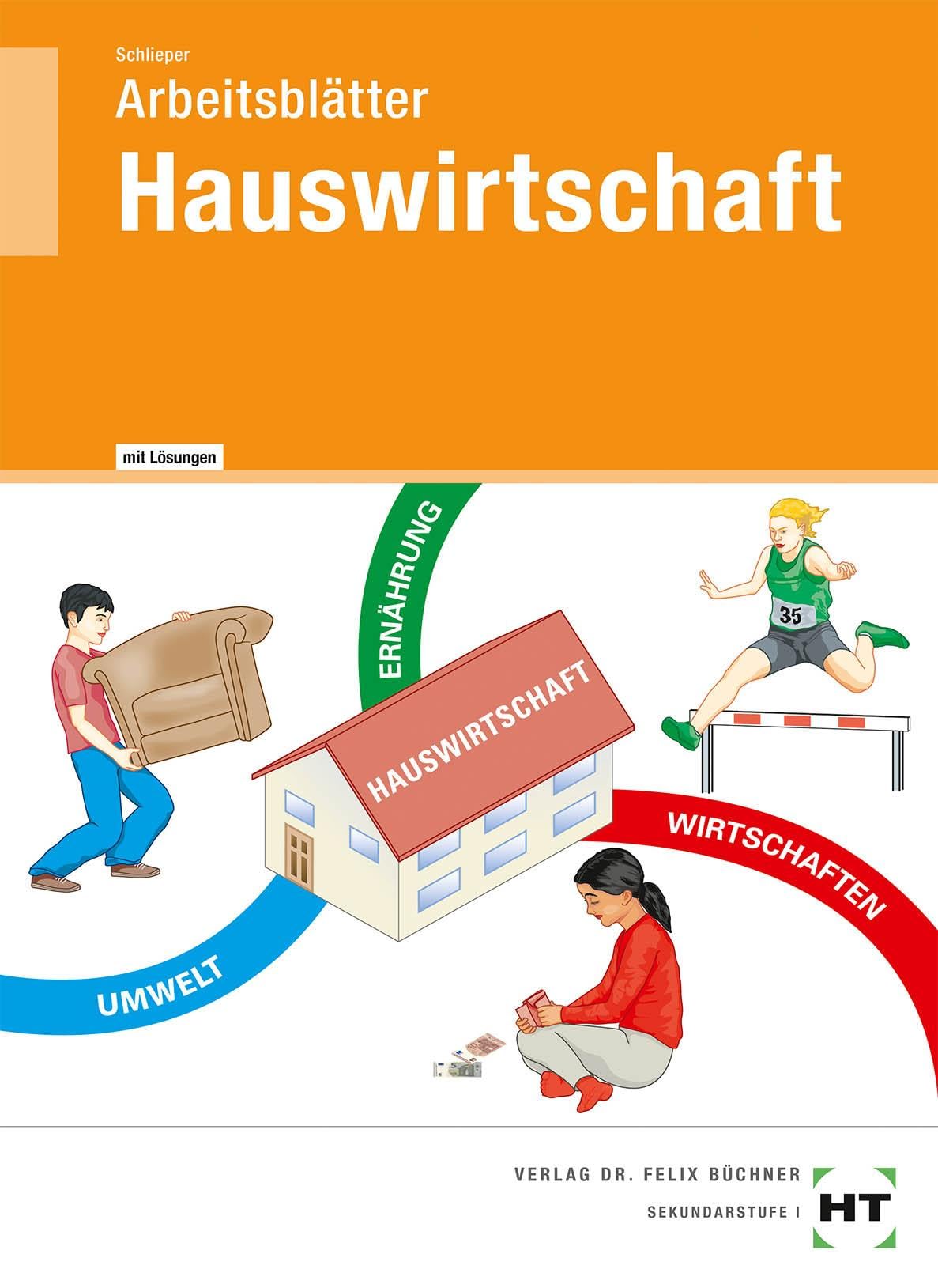 Arbeitsblätter mit eingetragenen Lösungen Hauswirtschaft Study Guides