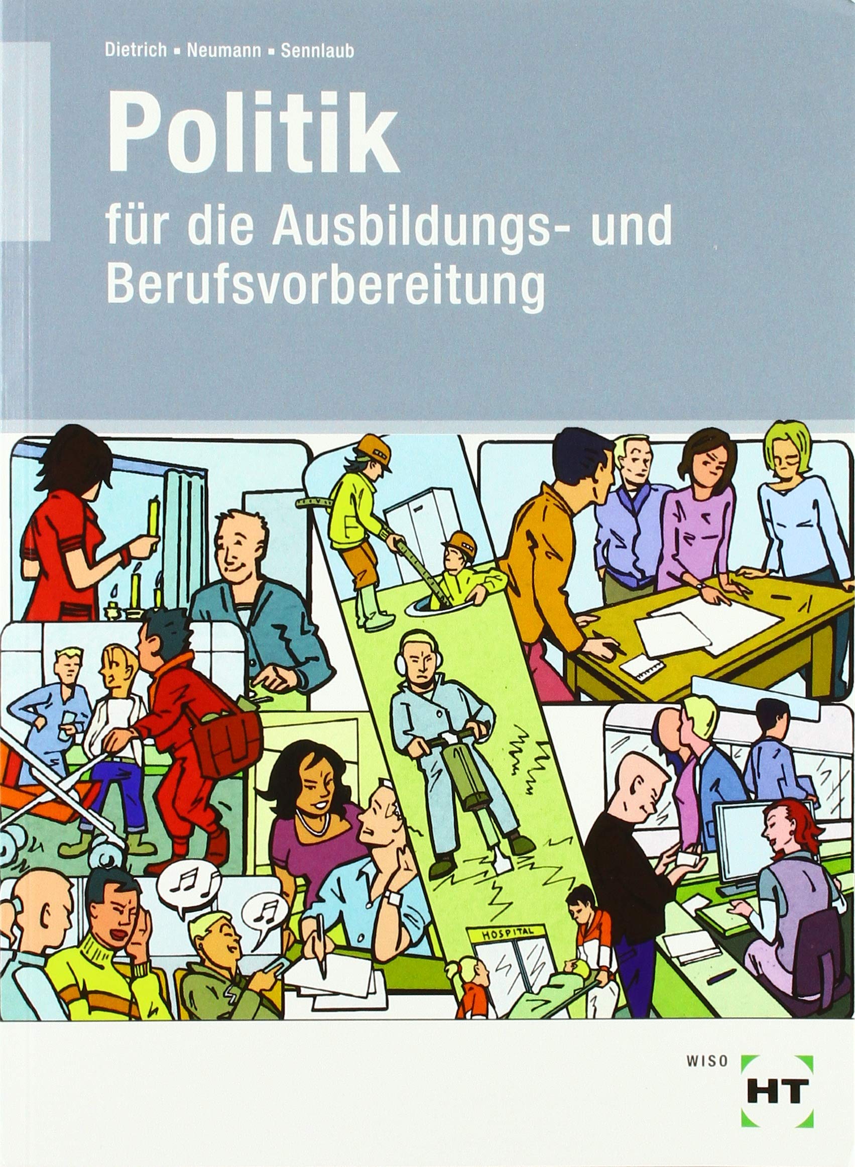 Lehr- und Arbeitsbuch Politik: für die Ausbildungs- und Berufsvorbereitung Study Guides