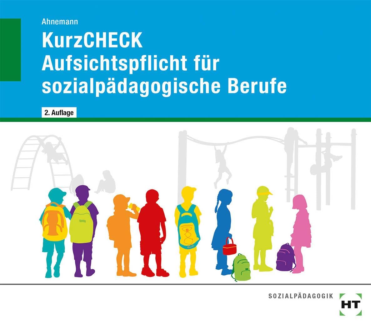 KurzCHECK Aufsichtspflicht für sozialpädagogische Berufe Social Sciences