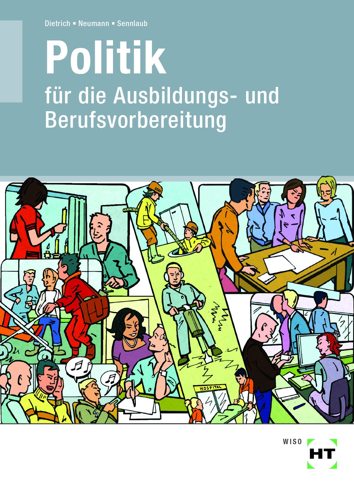 Lehr- und Arbeitsbuch Politik: für die Ausbildungs- und Berufsvorbereitung Study Guides