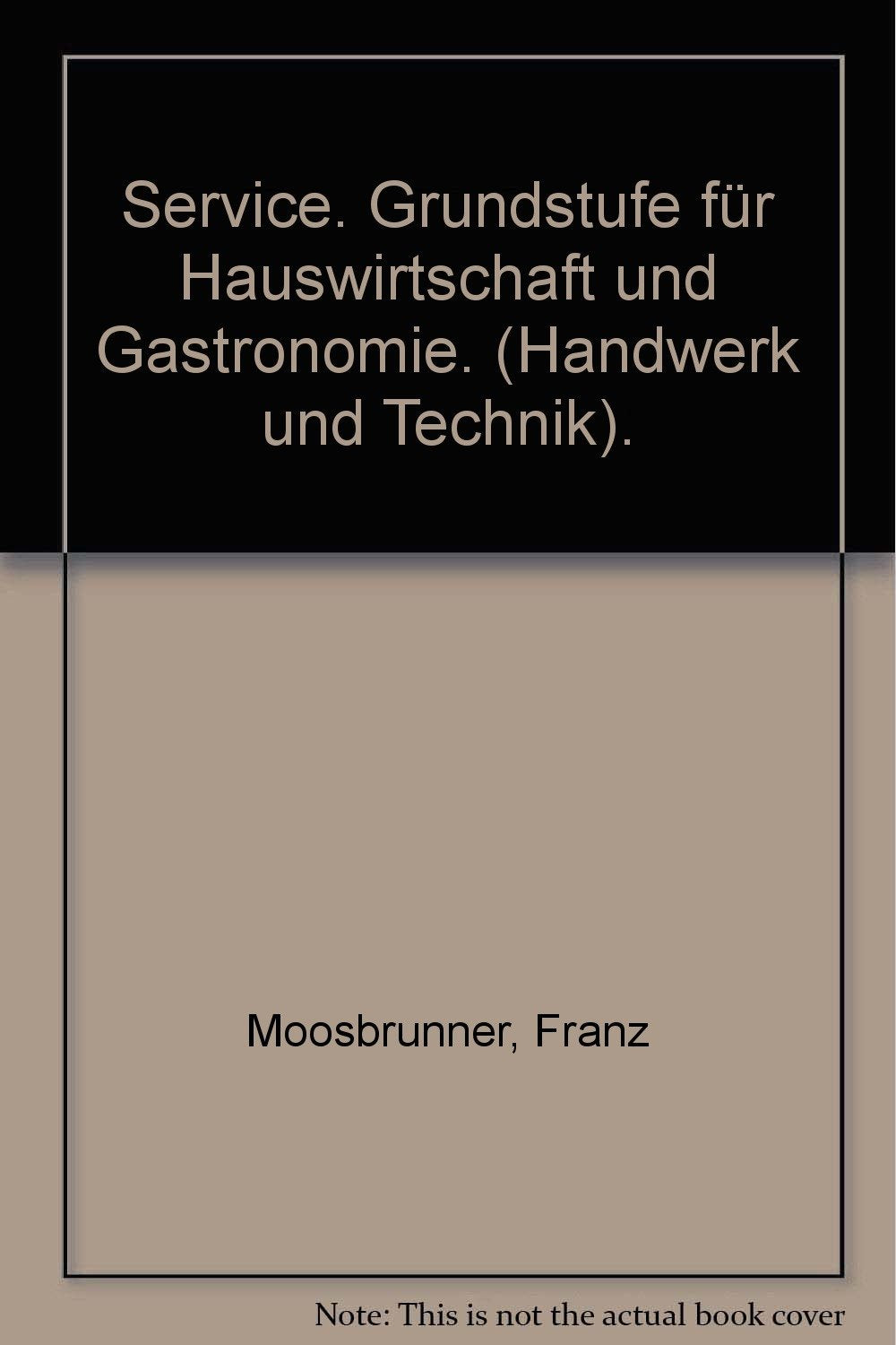 Service - Grundstufe für Hauswirtschaft und Gastronomie Study Guides