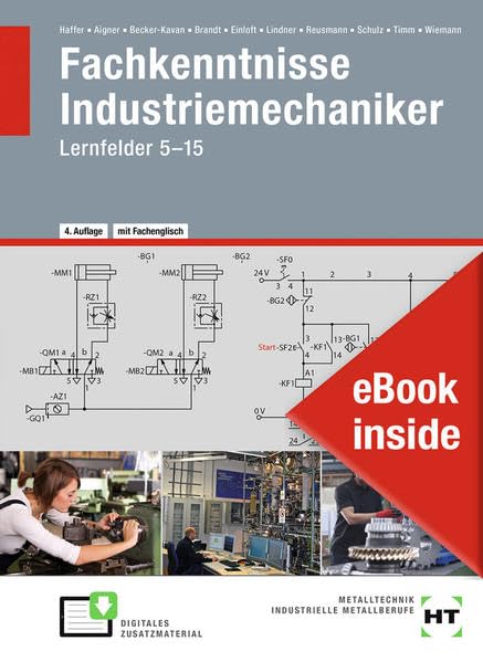 eBook inside: Buch und eBook Fachkenntnisse Industriemechaniker: Lernfelder 5--15 Study Guides