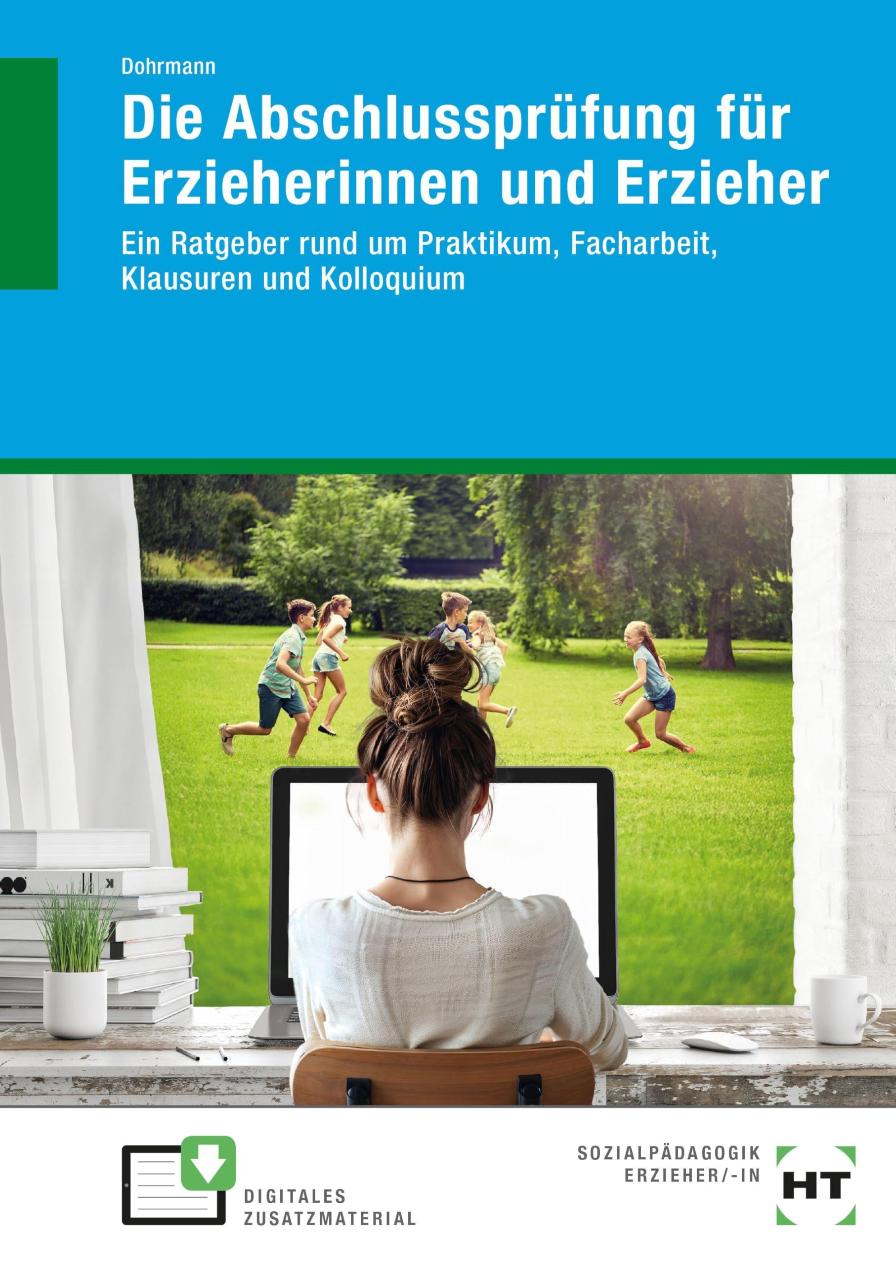 eBook inside: Buch und eBook Die Abschlussprüfung für Erzieherinnen und Erzieher General education