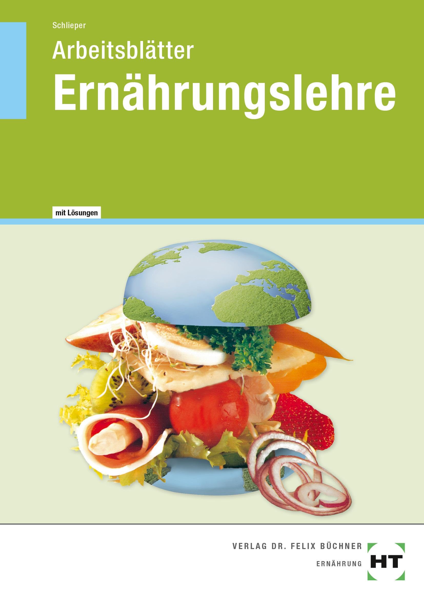 Arbeitsblätter mit eingetragenen Lösungen Ernährungslehre Education