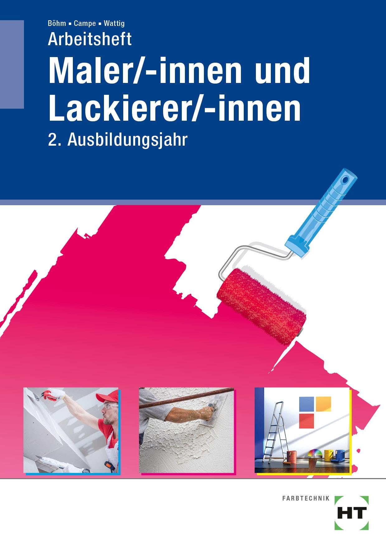 Arbeitsheft Maler/-innen und Lackierer/-innen: 2. Ausbildungsjahr Study Guides