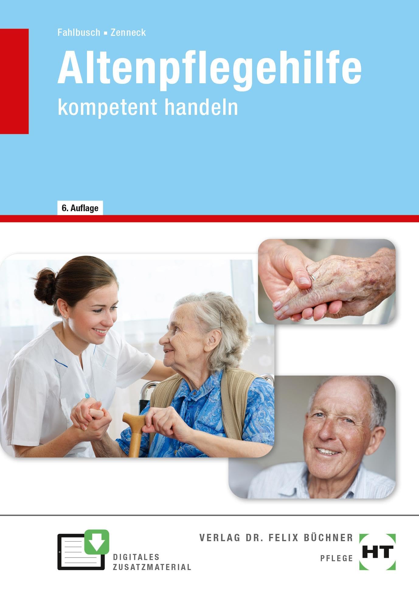 eBook inside: Buch und eBook Altenpflegehilfe: kompetent handeln Business, Finance & Career