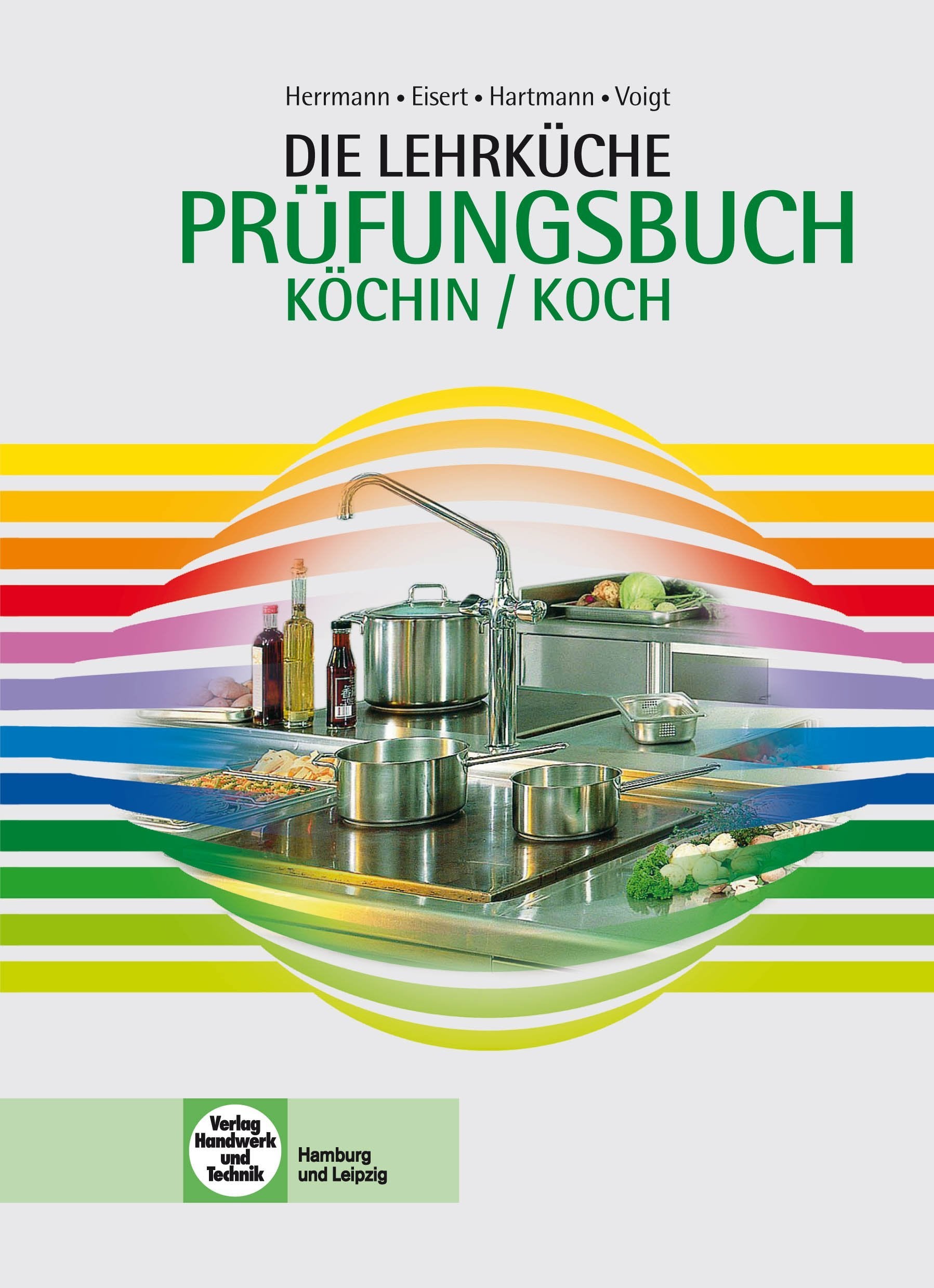 Die Lehrküche Prüfungsbuch: Köchin/Koch Non-fiction